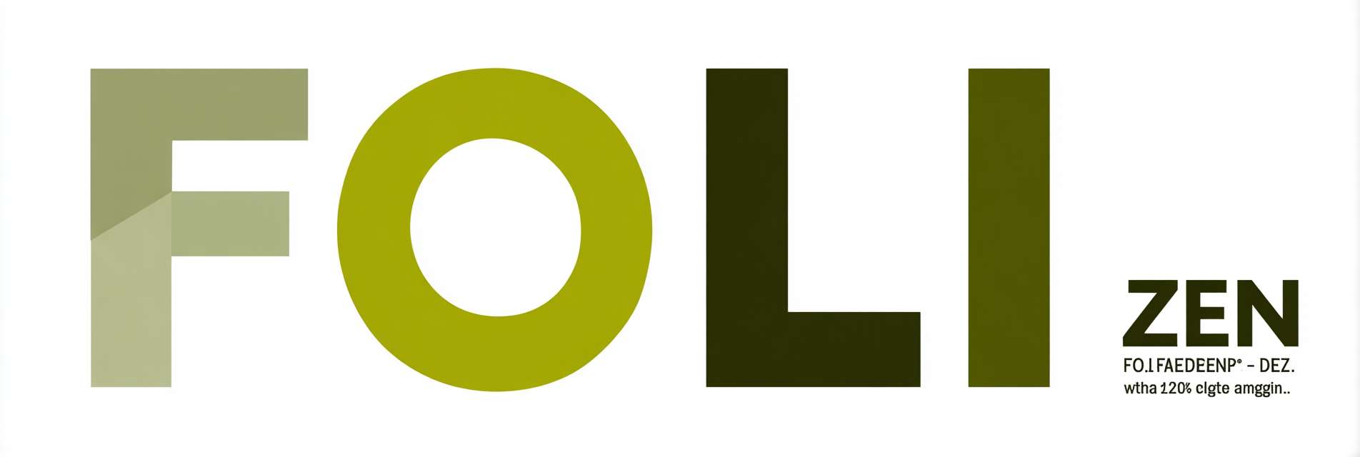 Deconstructed typography: "FOLI" aligned top, "ZEN" baseline shifted down 15% with 120% scale, split color scheme (FOLI=#2E5D54, ZEN=#7A9D96), Adobe Clean font, tagline micro-embedded in counter of "O" (5pt) --ar 3:1 --v 7 --stylize 100 --fast --no transparency